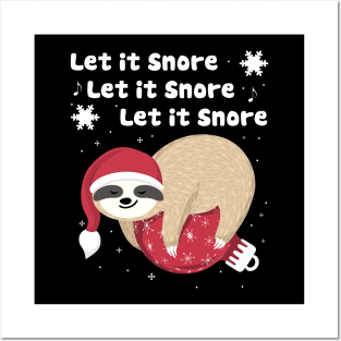 Let it Snore, Let it Snore, Let it Snore! Posters and Art